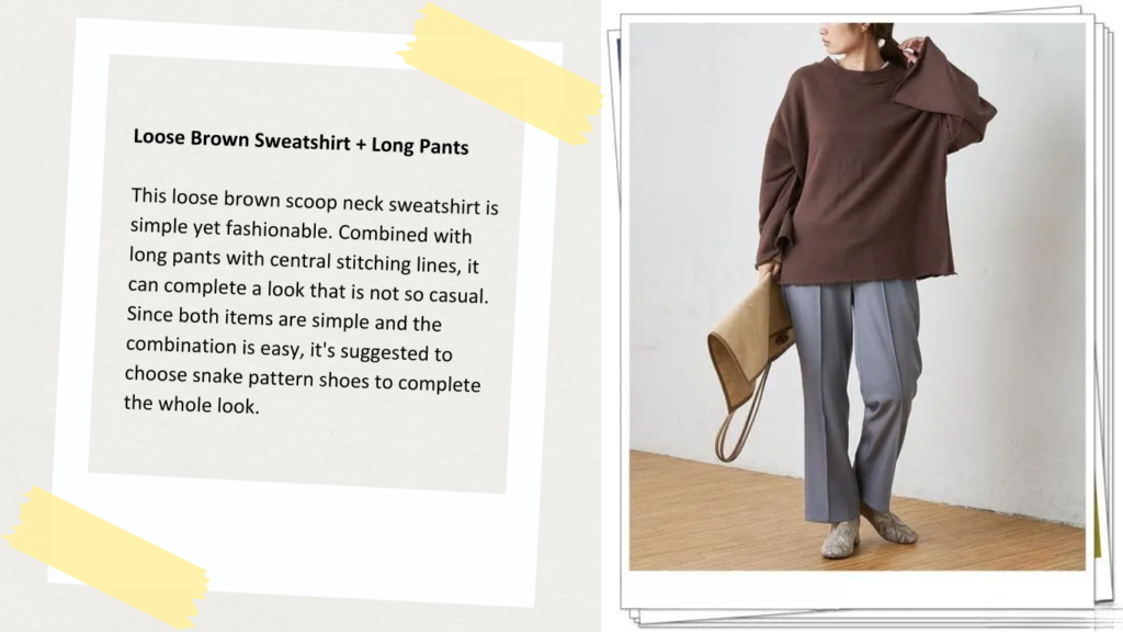 16. Loose Brown Sweatshirt + Long Pants