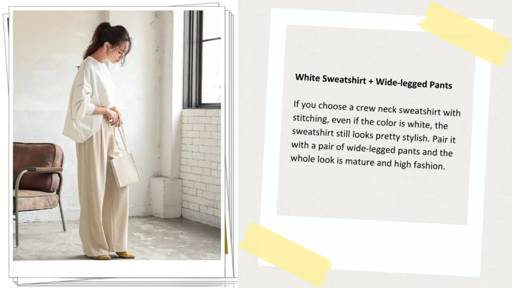 9. White Sweatshirt + Wide-legged Pants